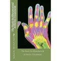 The Book On Rheumatoid Arthritis Treatment