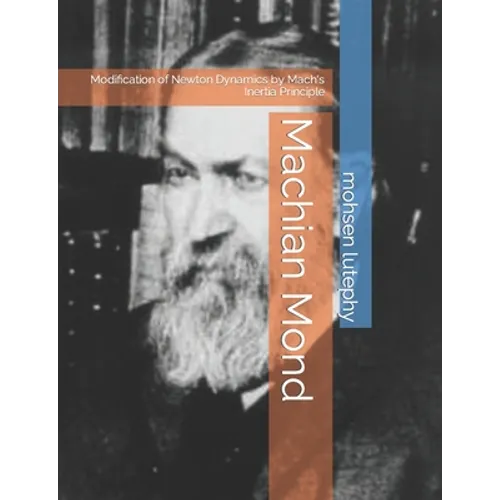 Machian Mond: Modification of Newton Dynamics by Mach's Inertia Principle