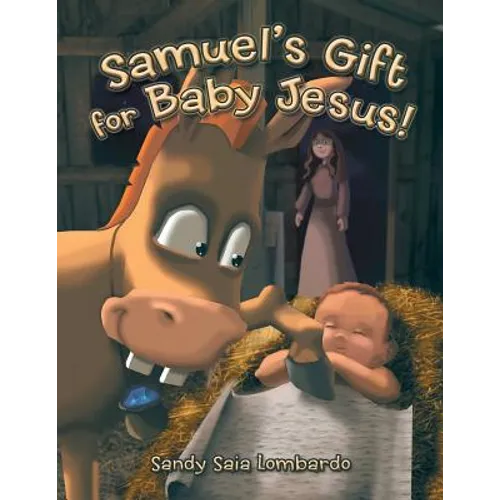 Samuel's Gift for Baby Jesus!