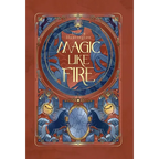 Magic Like Fire - Hardcover