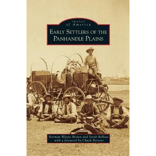 Early Settlers of the Panhandle Plains