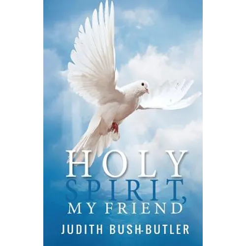 Holy Spirit, My Friend