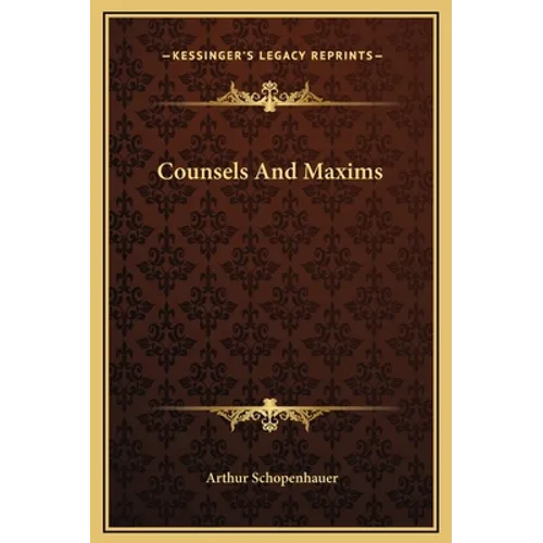 Counsels And Maxims