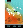 Discipline with Dignity, 4th Edition: How to Build Responsibility, Relationships, and Respect in Your Classroom