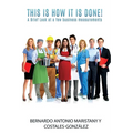 This is how IT is done!: A Brief Look at a few business measurements
