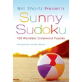 Will Shortz Presents Sunny Sudoku: 100 Wordless Crossword Puzzles