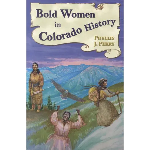 Bold Women in Colorado History