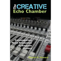 The Creative Echo Chamber: Contemporary Music Production in Kingston Jamaica