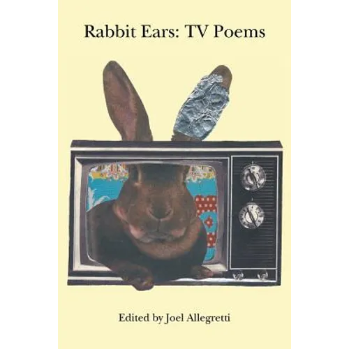 Rabbit Ears: TV Poems