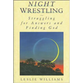 Night Wrestling: Struggling for Answers and Finding God