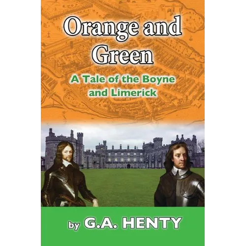 Orange and Green: A Tale of Boyne and Limerick