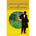 Lord James Harrington and the Summer Mystery