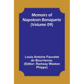 Memoirs of Napoleon Bonaparte (Volume 09)