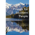 Prayers for Southern People: Poems and Prayers for Christian Worship and Devotions