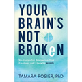 Your Brain's Not Broken