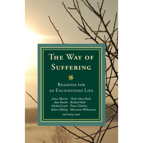 Way of Suffering: Readings for an Enlightened Life