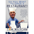 So You Want to Open a Restaurant!: A Simple Step-by-Step Process to Opening a Restaurant