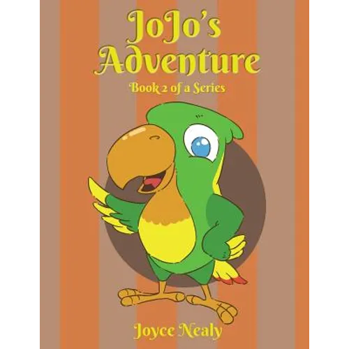 Jo Jo's Adventure: Book 2 of a Series