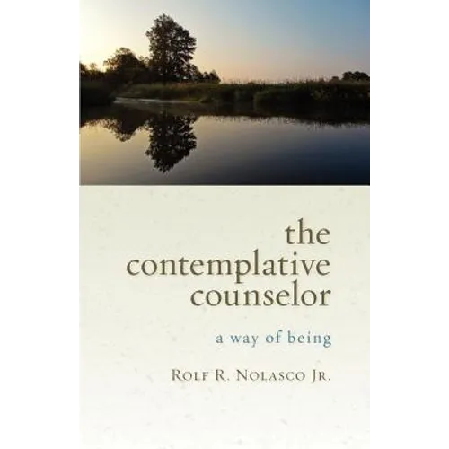 The Contemplative Counselor: A Way of Being