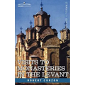 Visits to Monasteries in the Levant