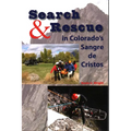 Search & Rescue in Colorado's Sangre de Cristos