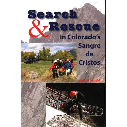 Search & Rescue in Colorado's Sangre de Cristos