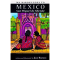 Ms. Baross goes to Mexico: San Miguel de Allende
