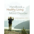 Handbook for Healthy Living with a Mood Disorder