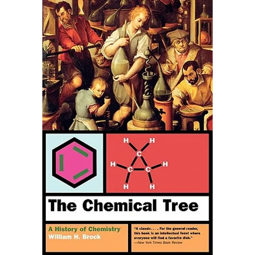 The Chemical Tree: A History of Chemistry