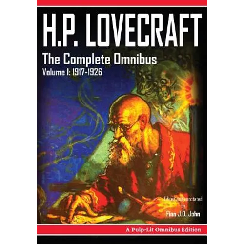 H.P. Lovecraft, The Complete Omnibus Collection, Volume I: 1917-1926