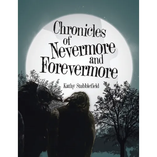 Chronicles of Nevermore and Forevermore