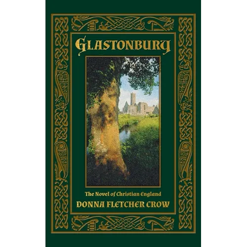 Glastonbury: The Novel of Christian England
