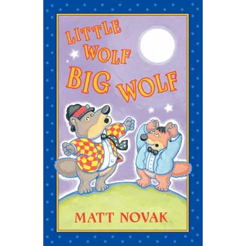 Little Wolf Big Wolf