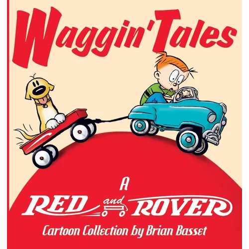 Waggin' Tales: A Red and Rover Collection