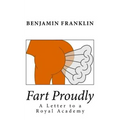 Fart Proudly: A Letter to a Royal Academy
