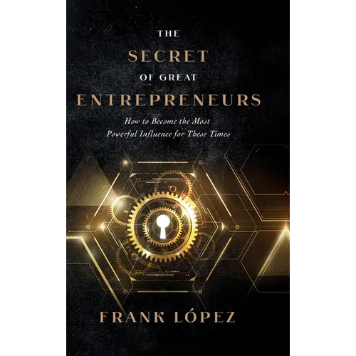 The secret of great entrepreneurs