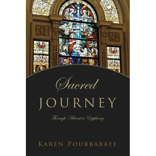 Sacred Journey: Through Advent to Epiphany