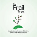 The Frail Tree