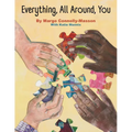 Everything, All Around, You