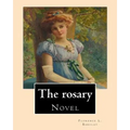 The rosary. By: Florence L. Barclay: Novel
