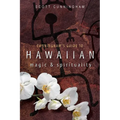Cunningham's Guide to Hawaiian Magic & Spirituality