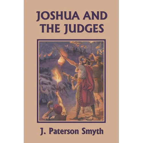 Joshua and the Judges (Yesterday's Classics)