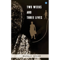 Two weeks and three lives