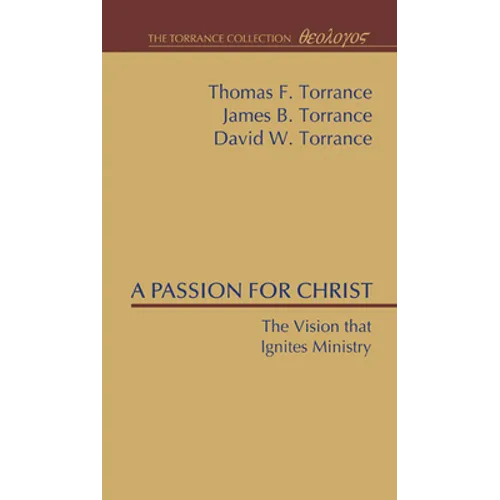 A Passion for Christ