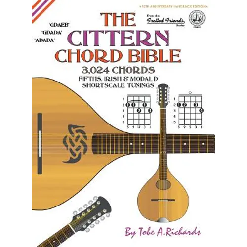 The Cittern Chord Bible: Fifths, Irish & Modal D Shortscale Tunings 3,024 Chords