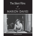 The Silent Films of Marion Davies
