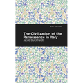 The Civilization of the Renaissance in Italy