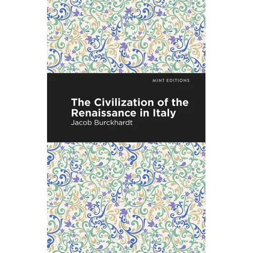 The Civilization of the Renaissance in Italy
