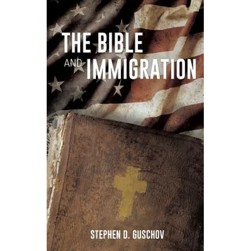 The Bible And Immigration