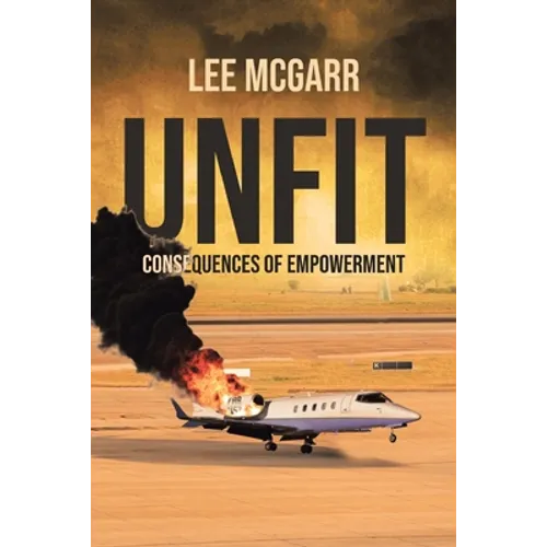 Unfit: Consequences of Empowerment